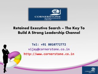 Retained Executive Search – the Key to Build a Strong Leadership Channel