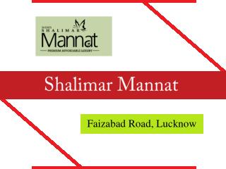 Shalimar Mannat – Flats in Faizabad Lucknow @ 9266629924
