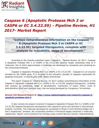 Caspase 6 (Apoptotic Protease Mch 2 or CASP6 or EC 3.4.22.59) - Pipeline Review, H1 2017- Analysis Report