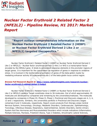 Nuclear Factor Erythroid 2 Related Factor 2 (HEBP1) - Pipeline Review, H1 2017 Market Report