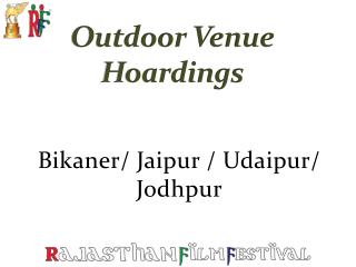 Rajasthan Film Festival Outdoor Venue Hoarding