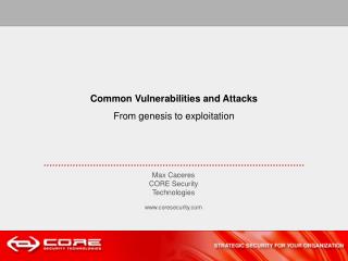 Common Vulnerabilities and Attacks From genesis to exploitation