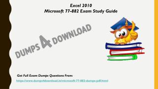 Valid Microsoft 77-882 Exam Questions - 77-882 Questions Answers Dumps4Download