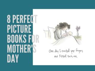 8 perfect picture books for Mother's Day