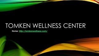 Tomken Wellness Center