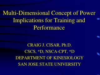 Multi-Dimensional Concept of Power Implications for Training and Performance