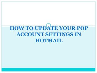 How to Update Your POP Account Settings in Hotmail