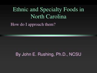Ethnic and Specialty Foods in North Carolina