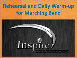 Rehearsal and daily warm up for marching band