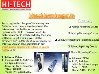 Hi Tech Provide Latest Featured Smart Phone Repairing Course in Laxmi Nagar, Delhi