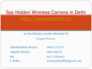 Spy hidden wireless camera in Delhi India