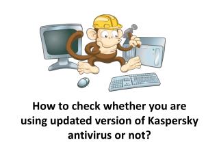 How to check whether you are using updated version of Kaspersky antivirus or not