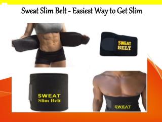 Sweat Slim Belt to Lose Reduce Extra Fat From the belly area in a Natural Way.