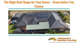 The Right Roof Shape for Your House – Know before You Choose