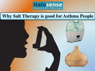 Why Salt Therapy is good for Asthma People