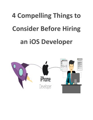 4 Compelling Things to Consider Before Hiring an iOS Developer