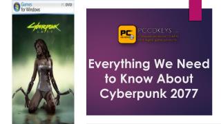 Everything We Need to Know About Cyberpunk 2077
