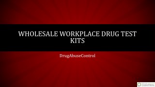 Wholesale Workplace Drug Test Kits