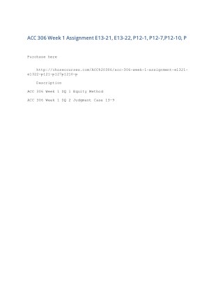 ACC 306 Week 1 Assignment E13-21, E13-22, P12-1, P12-7,P12-10, P