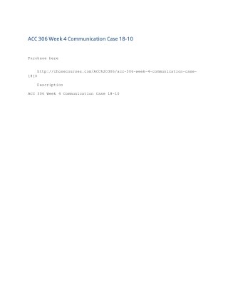 ACC 306 Week 4 Communication Case 18-10