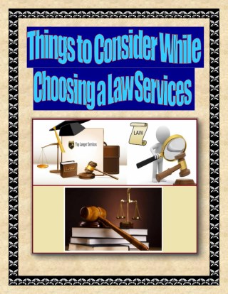Things to Consider While Choosing a Law Services