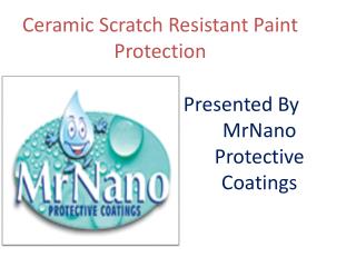 Ceramic Scratch Resistant Paint Protection