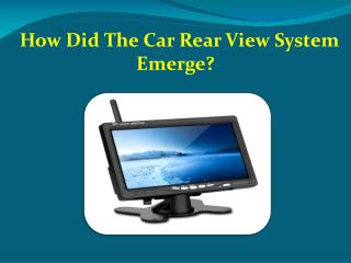 How Did The Car Rear View System Emerge