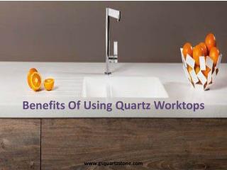 Benefits Of Using Quartz Worktops