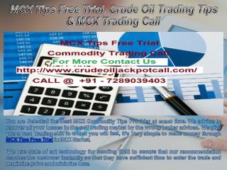 MCX Tips Free Trial, Crude Oil Trading Tips & MCX Trading Call