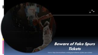 Beware of Fake Spurs Tickets