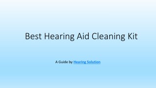 Best Hearing Aid Devices Cleaning Kit|Care of Hearing Aids