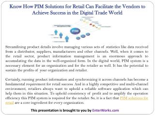 Know How PIM Solutions for Retail Can Facilitate the Vendors to Achieve Success in the Digital Trade World