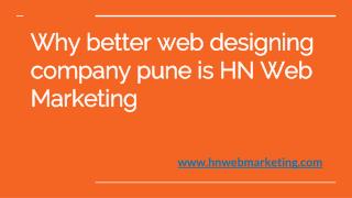 Why Better Web Designing Company Pune is HN Web Marketing!