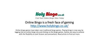 Online Bingo is a fresh face of gaming