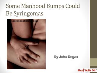 Some Manhood Bumps Could Be Syringomas