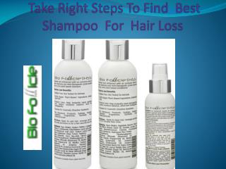 Take Right Steps To Find Best Shampoo For Hair Loss