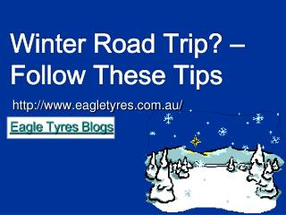 Pointers For A Safe & Smooth Winter Trip