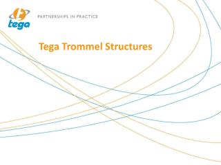 Tega Trommel Structures