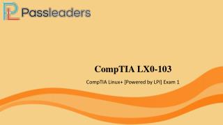 Pass COMPTIA LX0-103 exam - test questions - Passleaders
