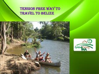 Tension Free Way to Travel to Belize