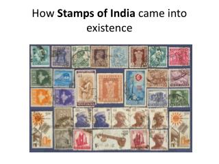 How Stamps of India came into existence