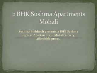2 BHK Sushma Apartments Mohali