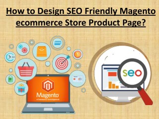 13 Tips That Make Your Magento eCommerce Product Page SEO Friendly