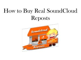 How to Buy Real SoundCloud Reposts