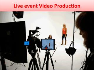 Live event Video Production