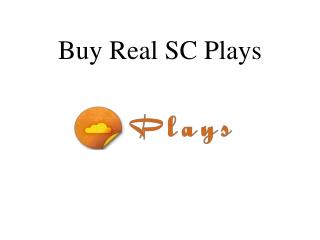 Buy Real SC Plays