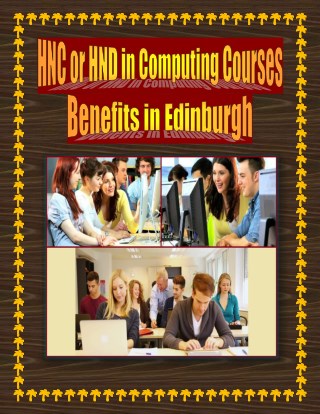 HNC or HND in Computing Courses Benefits in Edinburgh
