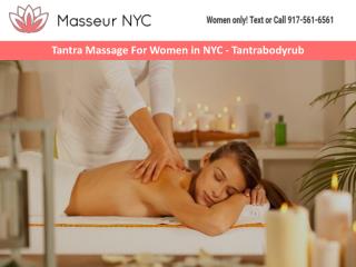 Tantra Massage For Women in NYC – Tantrabodyrub