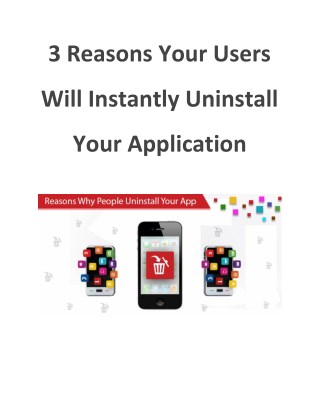 3 Reasons Your Users Will Instantly Uninstall Your Application