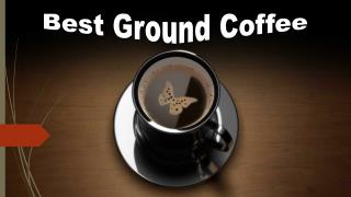 Best Ground Coffee